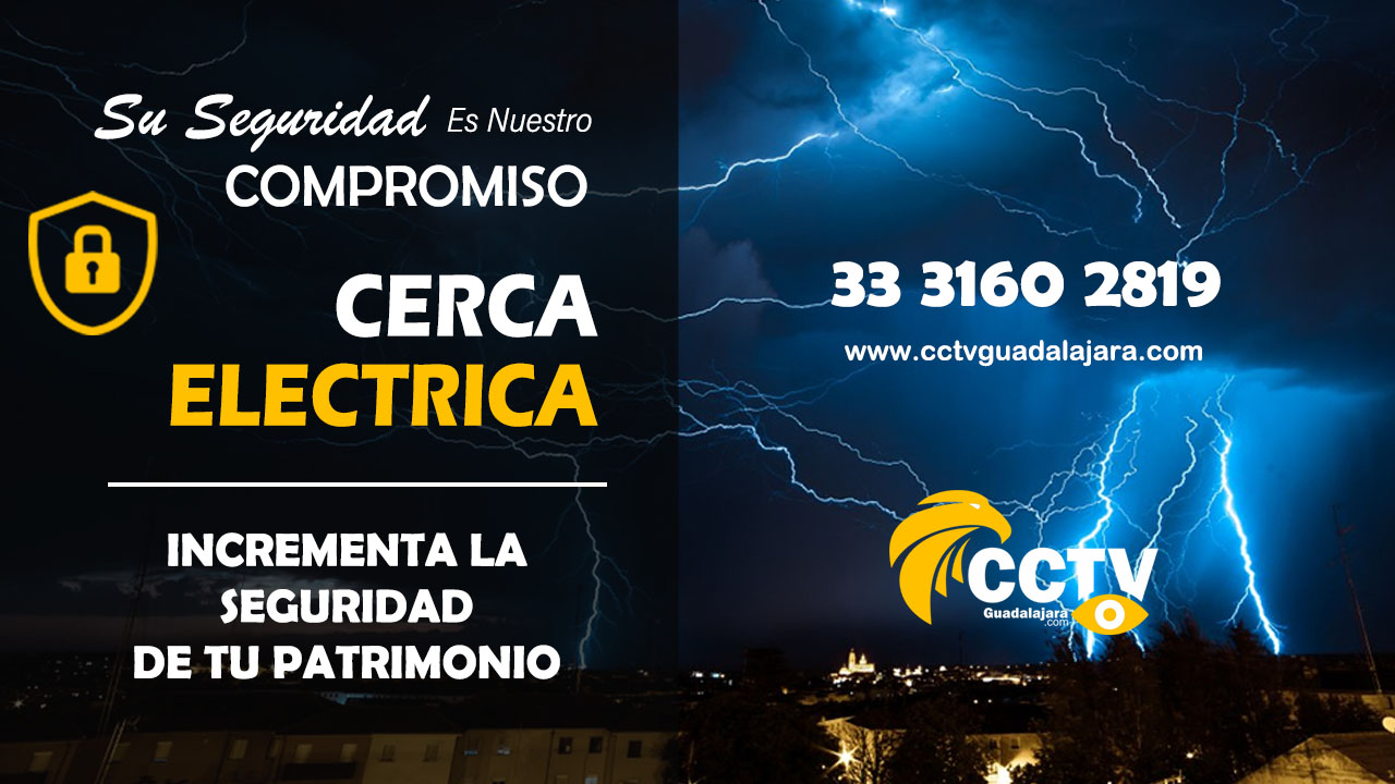 Cercas Electrificadas Ventas e Instalaciones CCTVGuadalajara