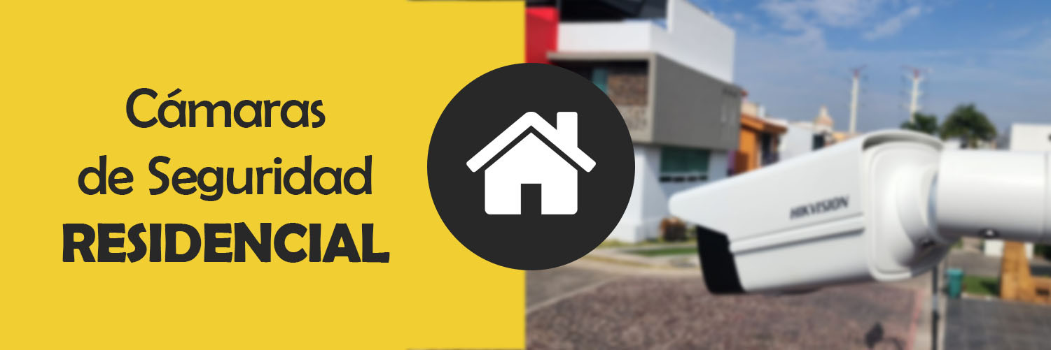 Camaras de Seguridad Residencial